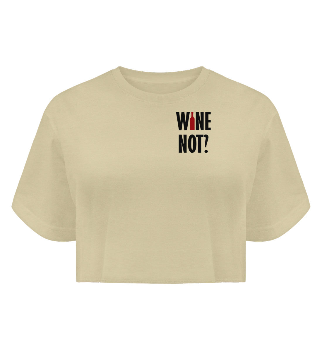Wine not? - Boyfriend Crop Top