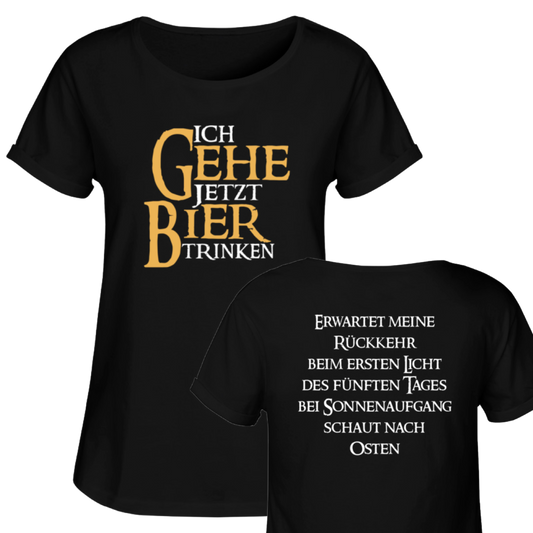 Ich gehe jetzt Bier trinken  - Damen RollUp Shirt