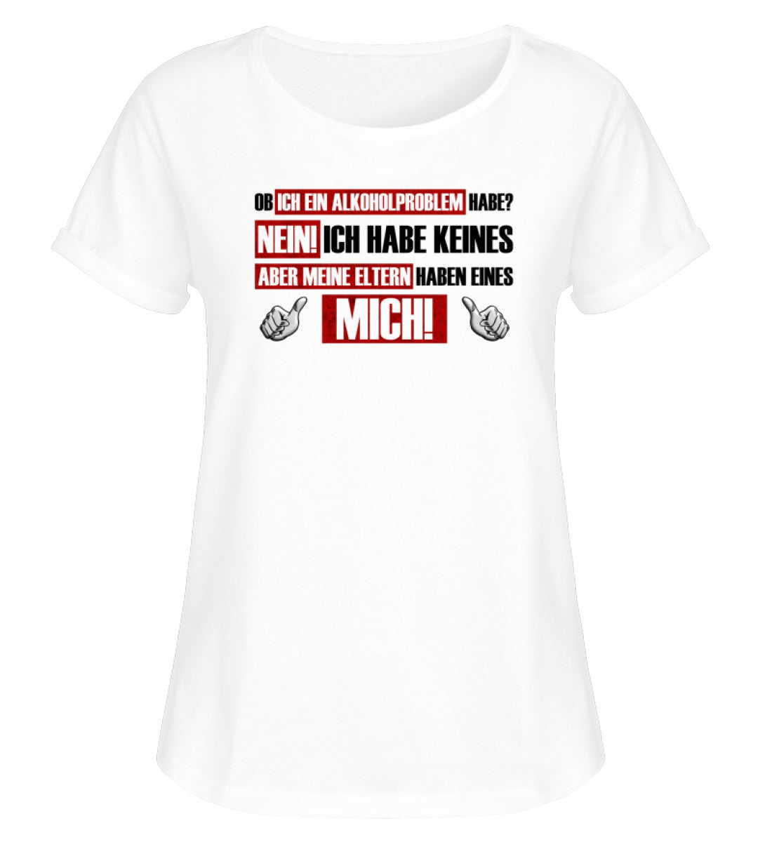 Alkoholproblem - Damen RollUp Shirt