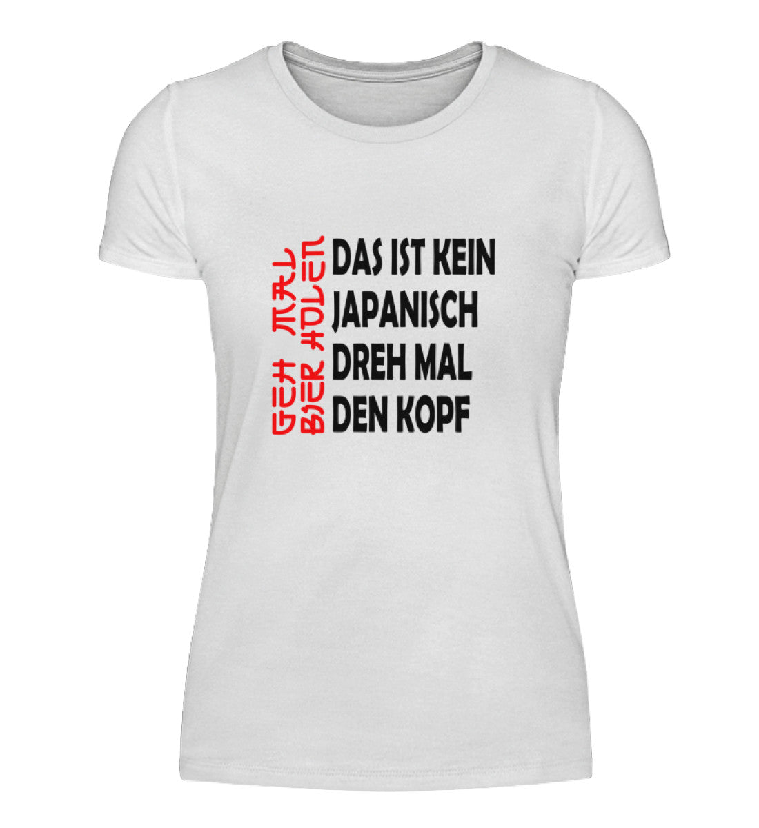 Geh mal Bier holen - Kein Japanisch - Damenshirt