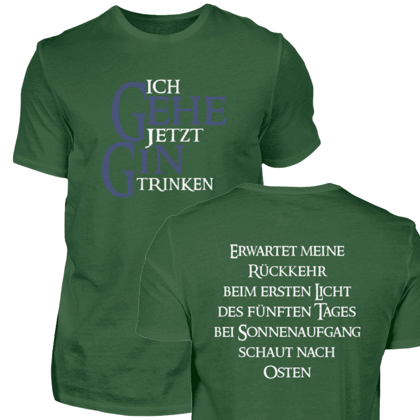 Ich gehe jetzt Gin trinken - T-Shirt