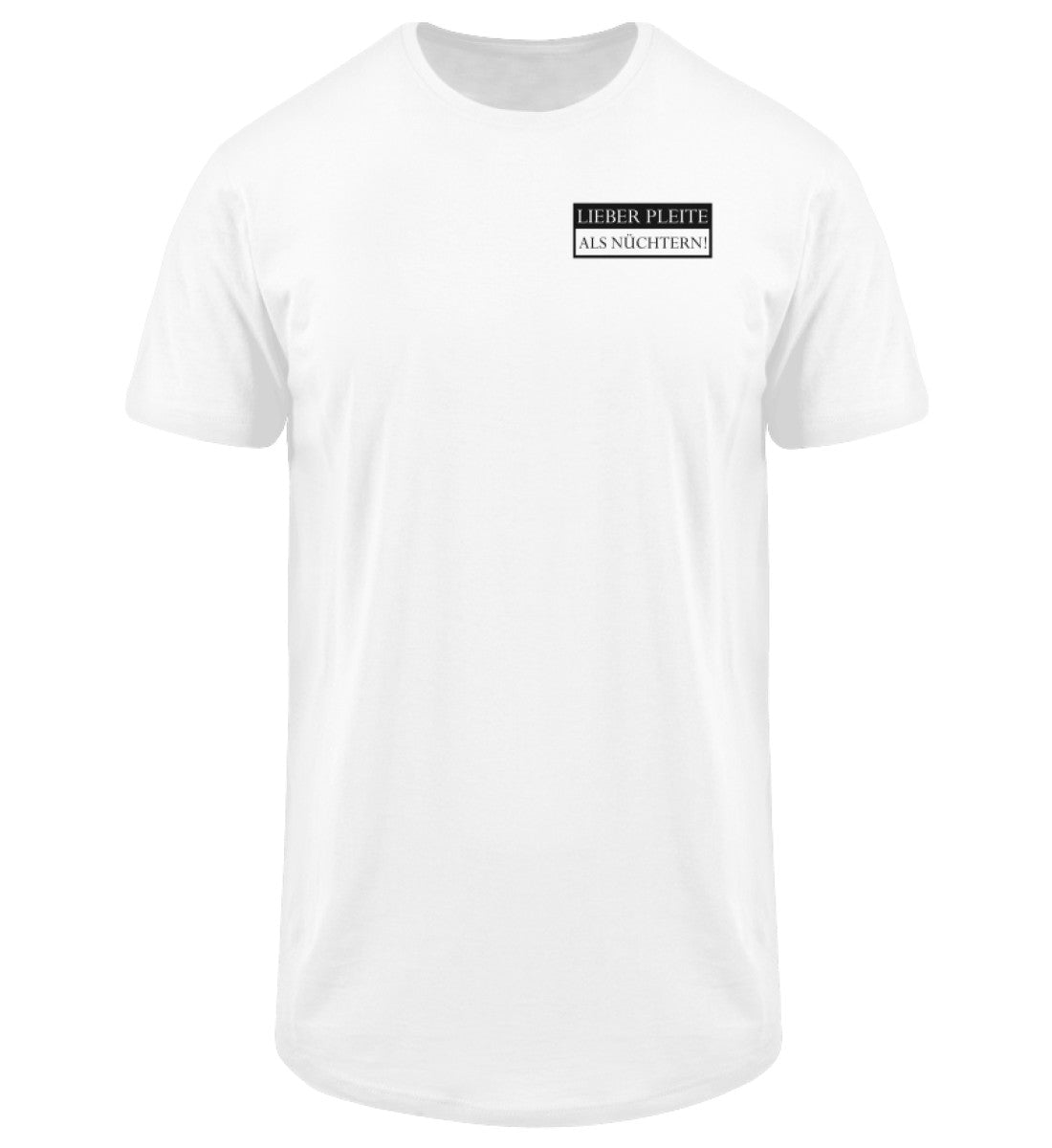 Lieber pleite als nüchtern  - Long Shirt