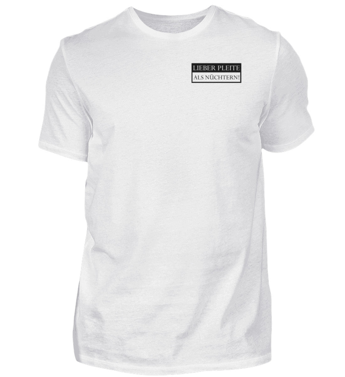 Lieber pleite als nüchtern  - Herren Premiumshirt