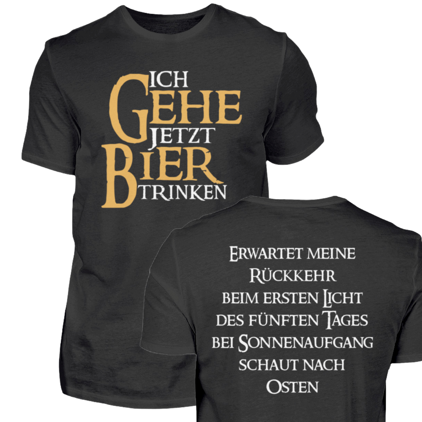Ich gehe jetzt Bier trinken - T-Shirt