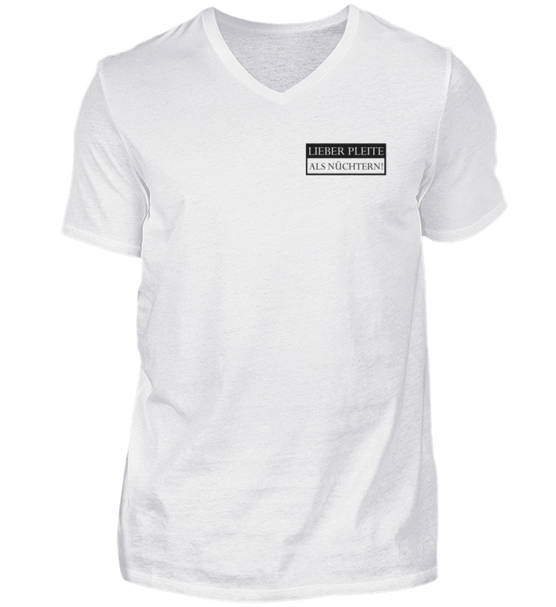 Lieber pleite als nüchtern - Herren V-Neck Shirt