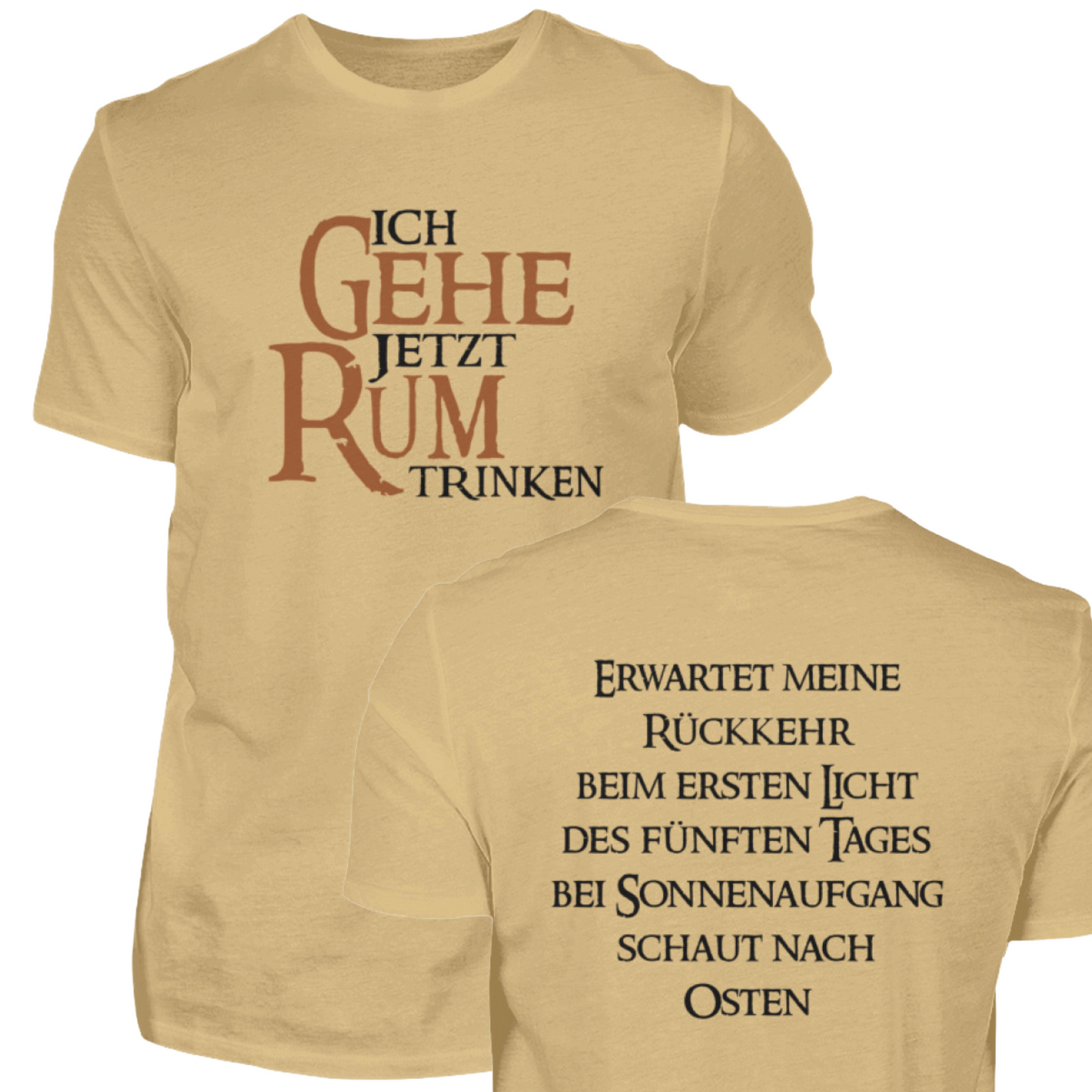 Ich gehe jetzt Rum trinken - T-Shirt