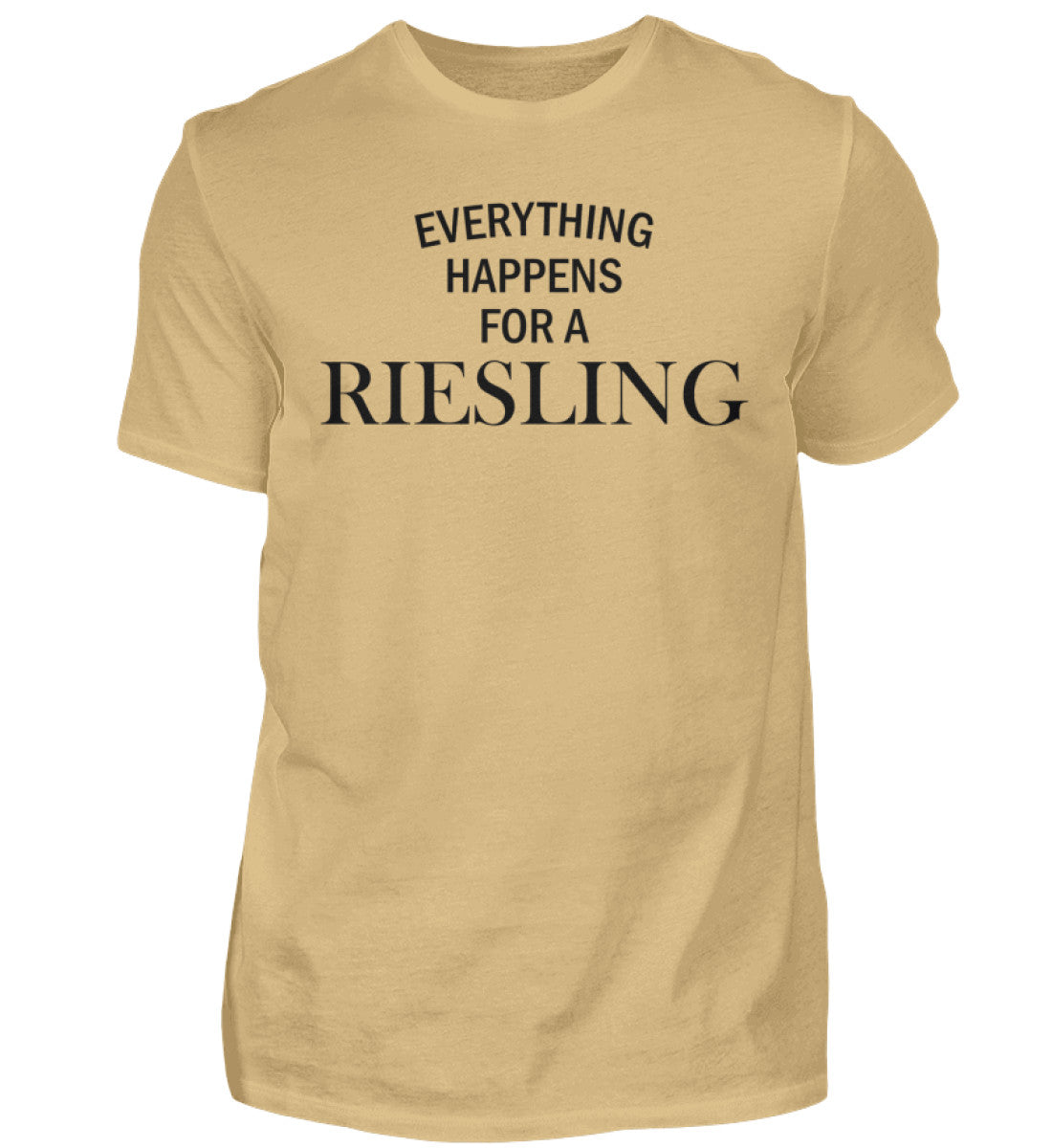 Everything happens for a Riesling - T-Shirt