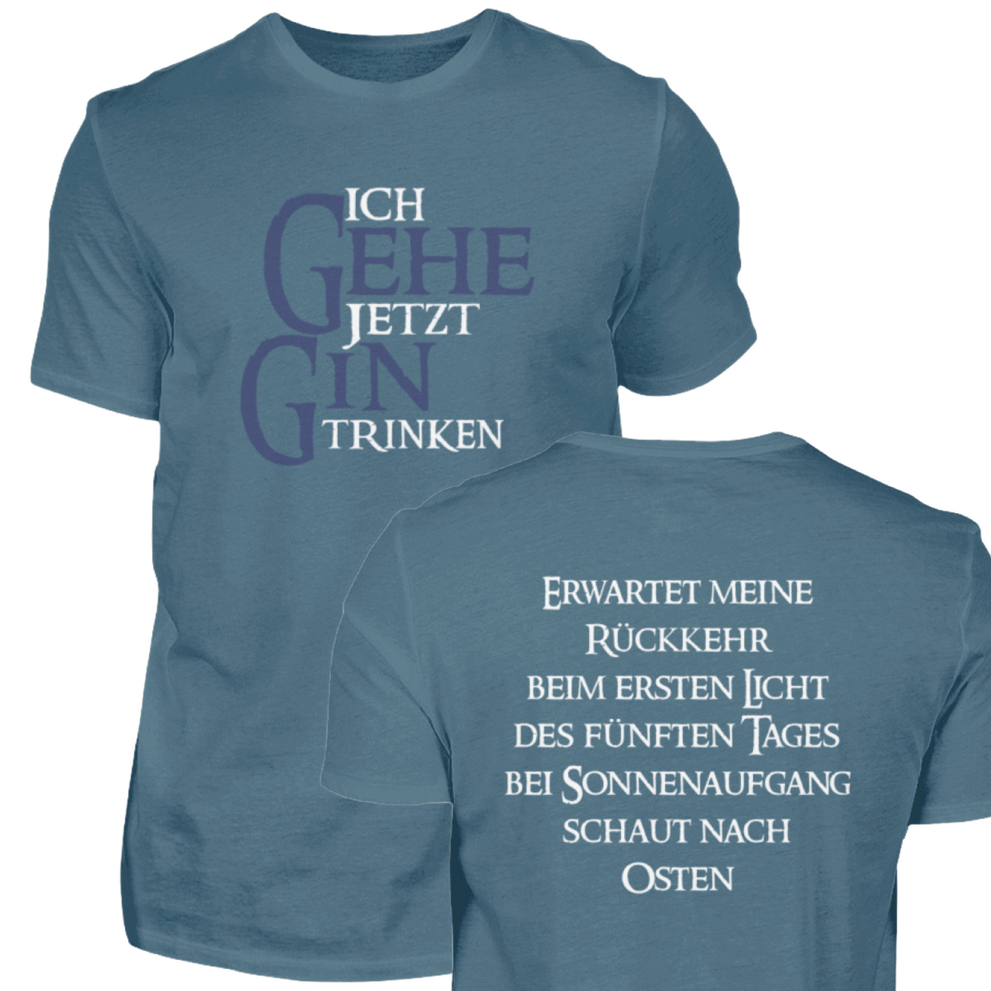 Ich gehe jetzt Gin trinken - T-Shirt