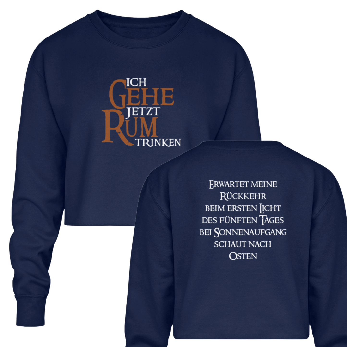 Ich gehe jetzt Rum trinken - Crop Sweatshirt