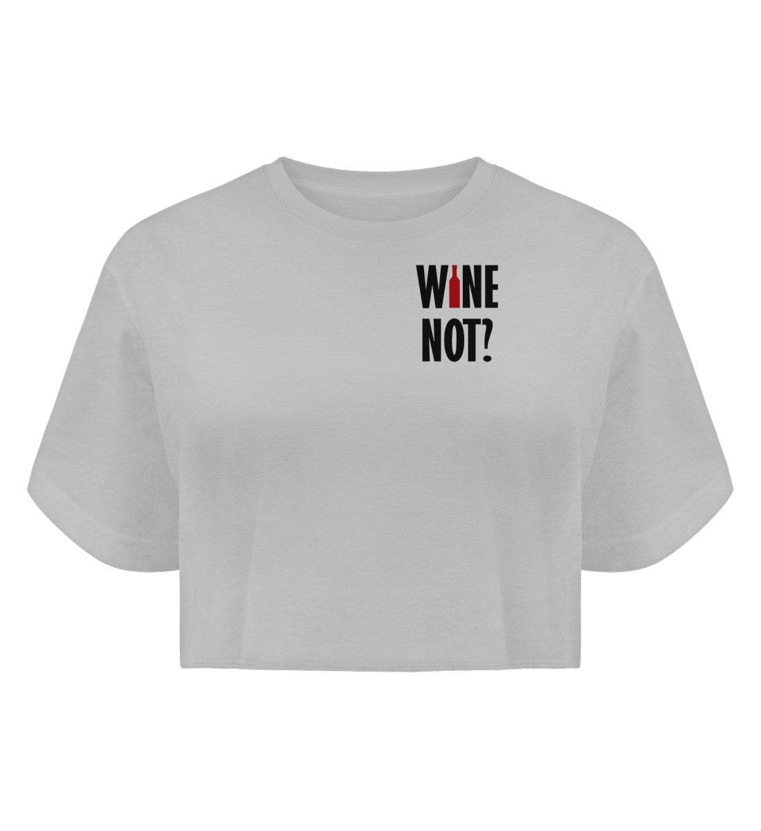 Wine not? - Boyfriend Crop Top