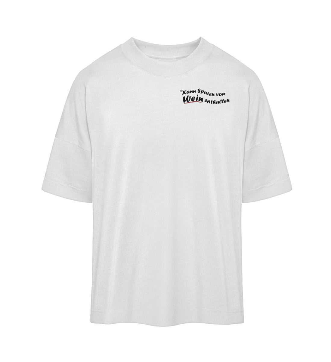 Kann Spuren von Wein enthalten - Premium Oversized Shirt 🌱