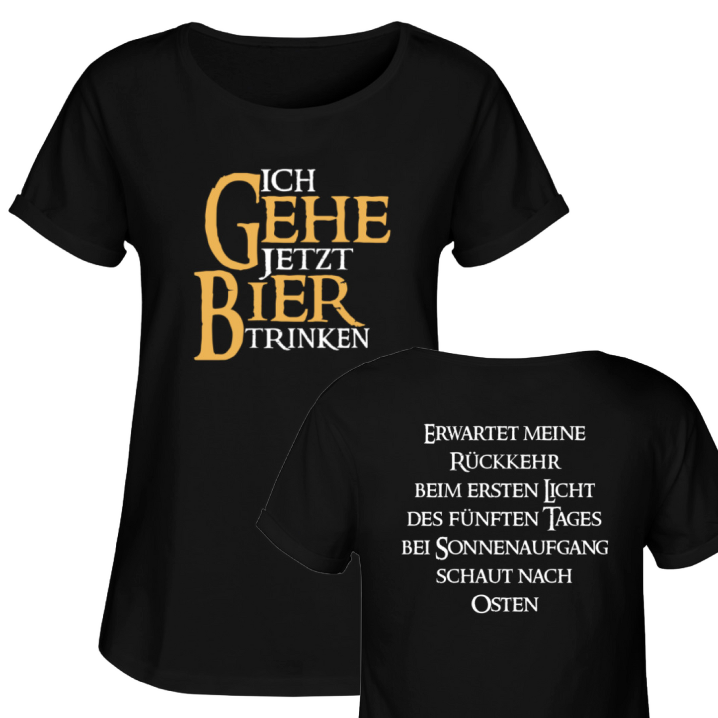 Ich gehe jetzt Bier trinken  - Damen RollUp Shirt