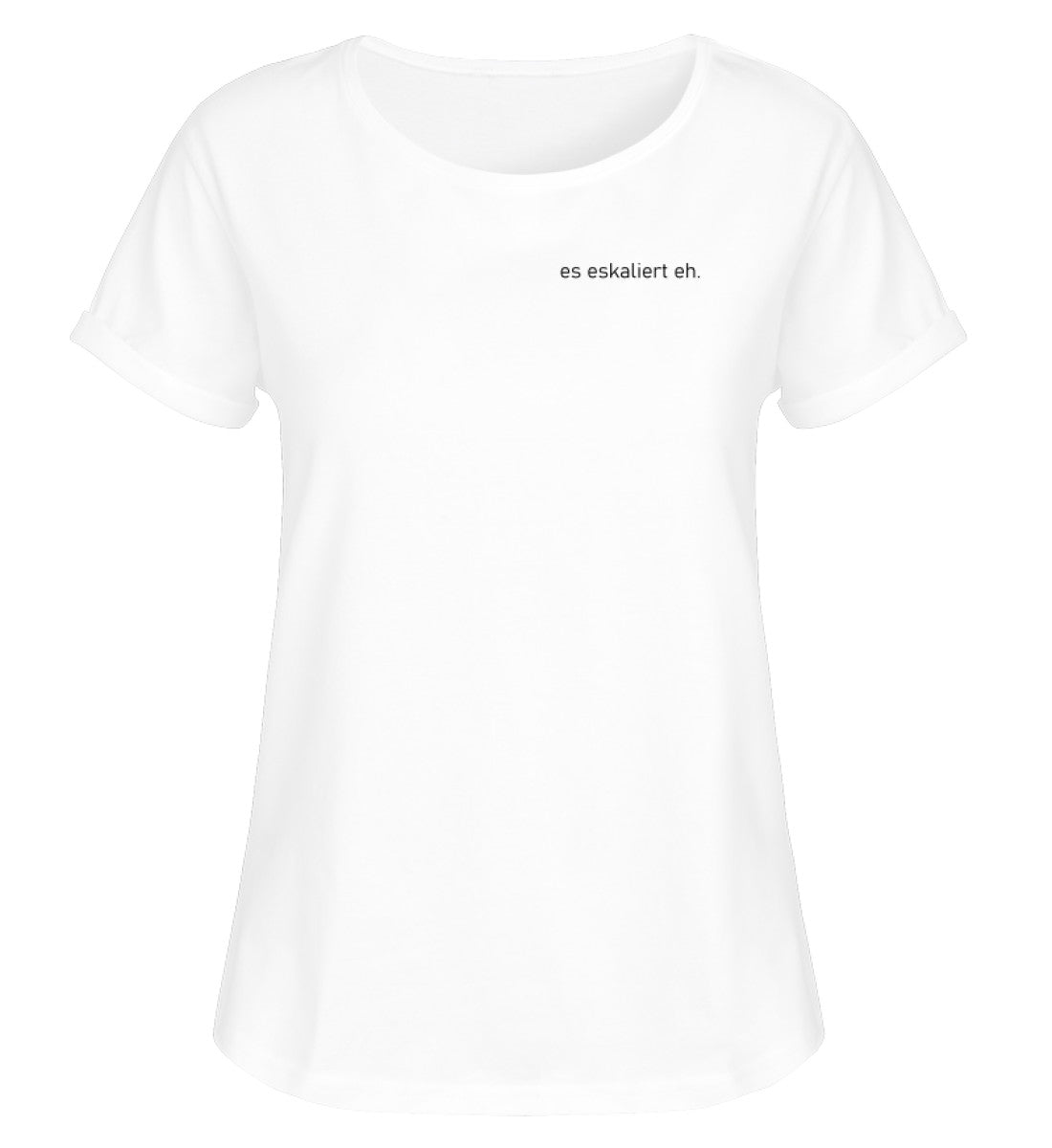 es eskaliert eh - Damen RollUp Shirt