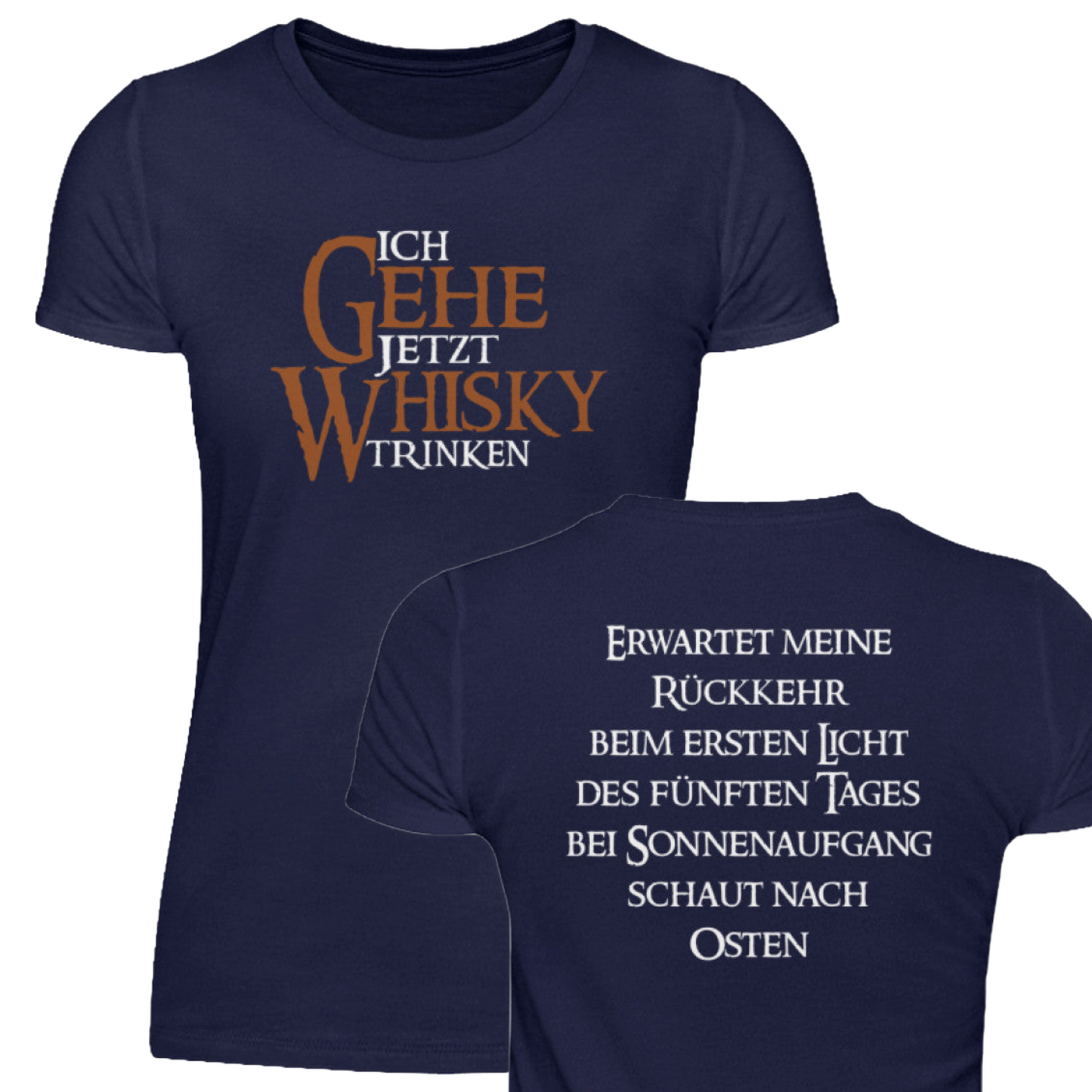 Ich gehe jetzt Whisky trinken - Damenshirt
