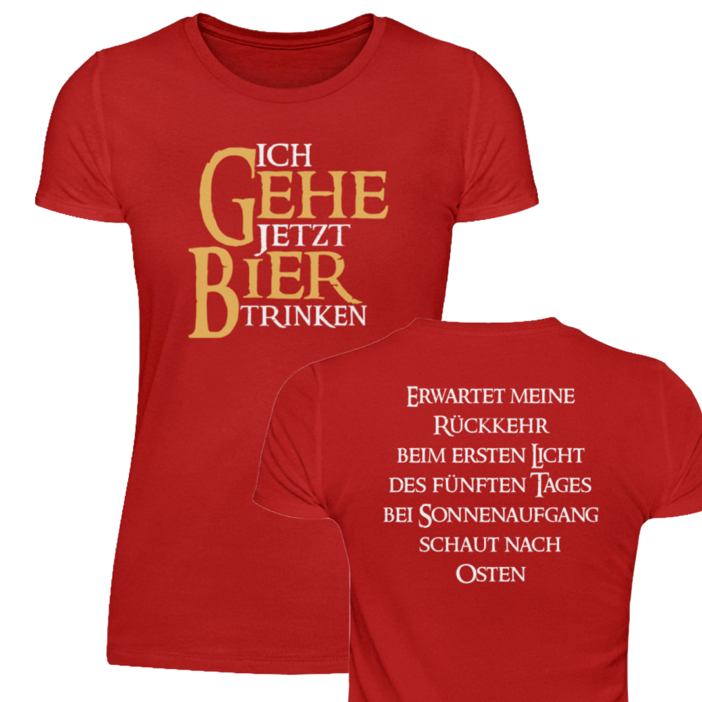 Ich gehe jetzt Bier trinken  - Damenshirt