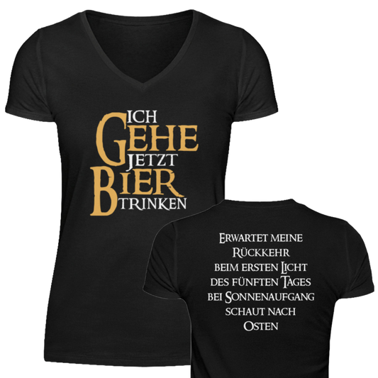 Ich gehe jetzt Bier trinken  - V-Neck Damenshirt