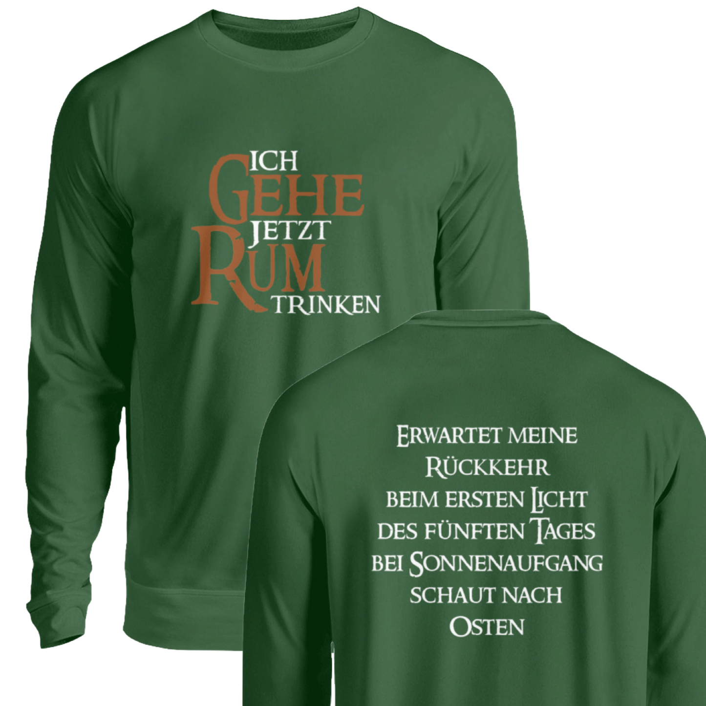 Ich gehe jetzt Rum trinken - Pullover
