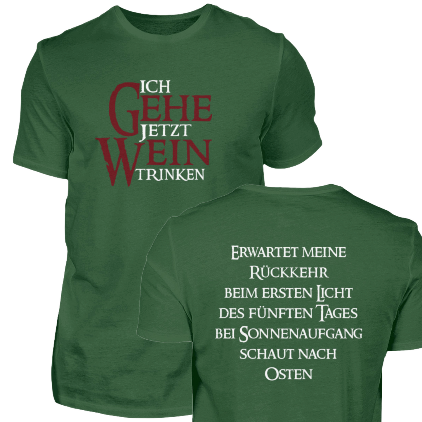 Ich gehe jetzt Wein trinken - t-Shirt