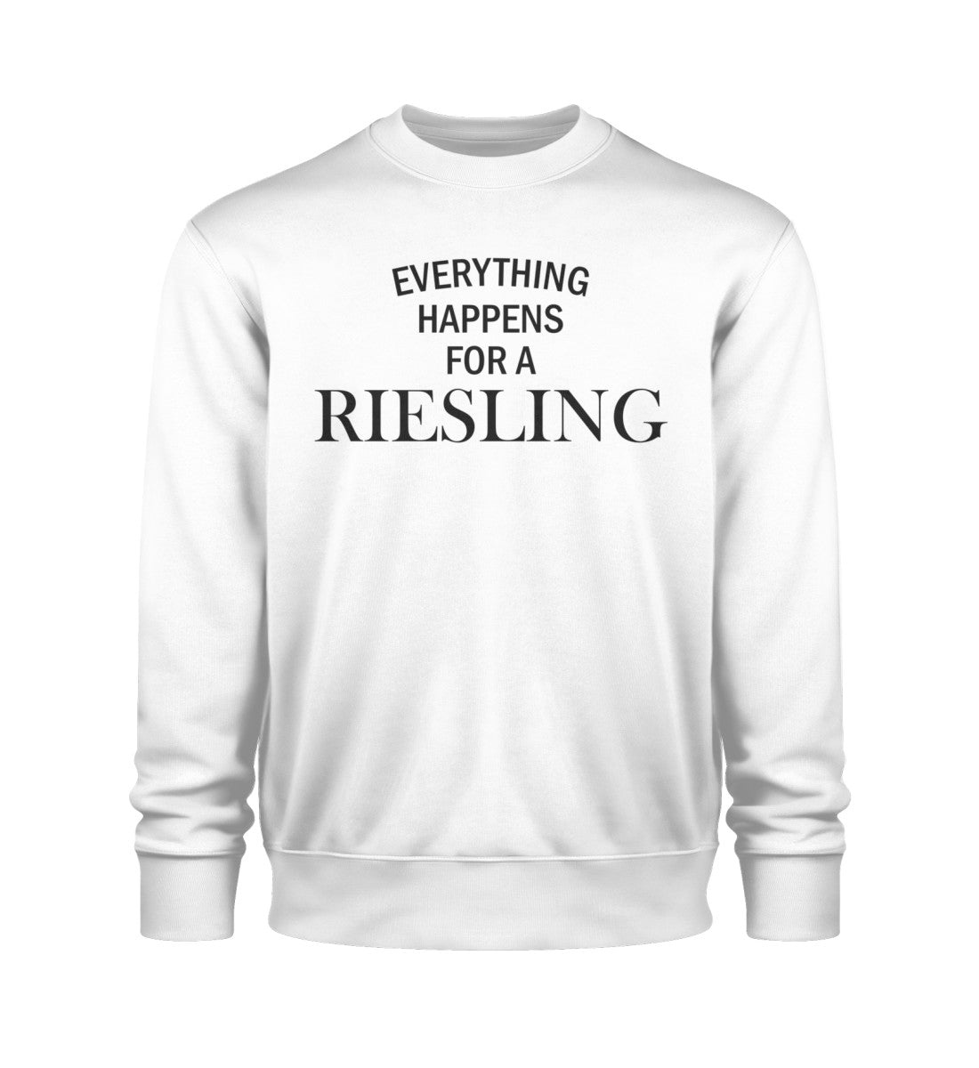 Everything happens for a Riesling  - Premium Sweatshirt 🌱