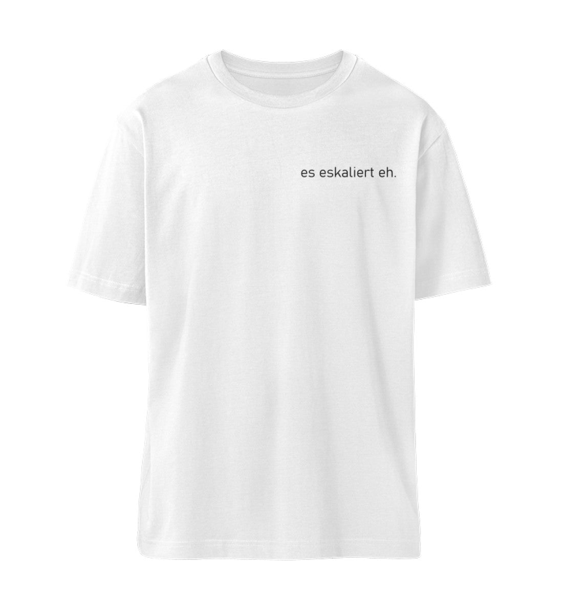 es eskaliert eh - Relaxed Shirt 🌱