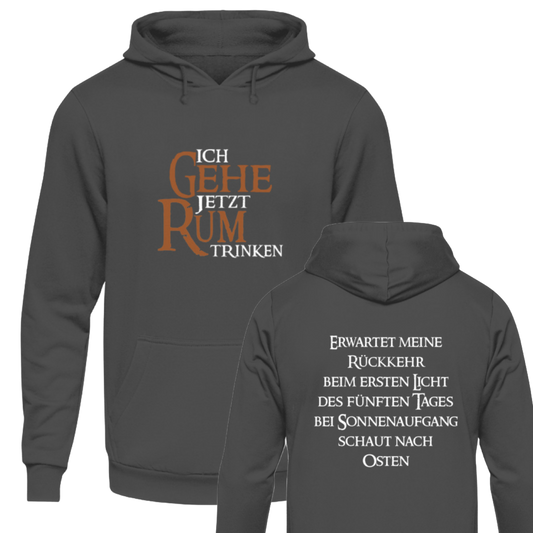Ich gehe jetzt Rum trinken - Hoodie