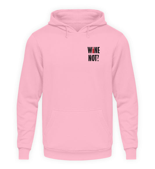 Wine not? - Hoodie