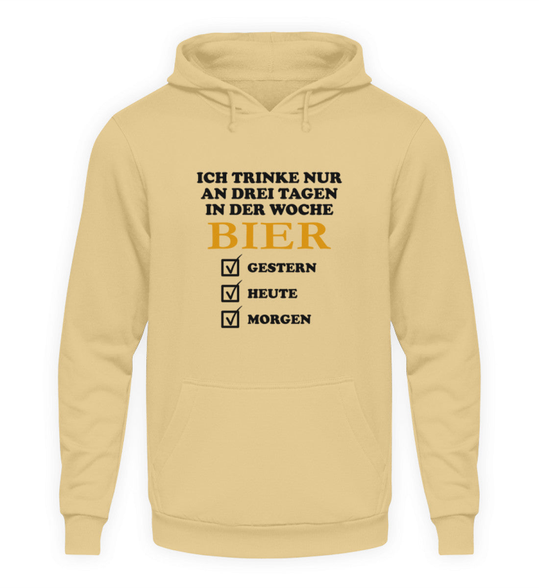 Ich trinke nur an drei Tagen in der Woche Bier - Hoodie
