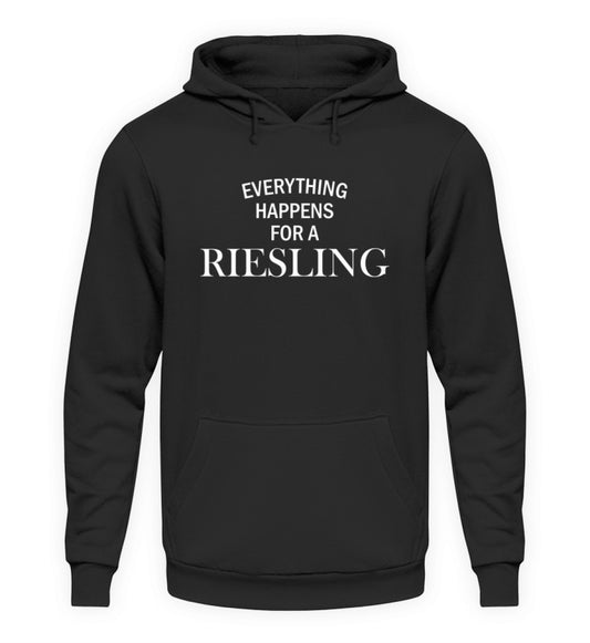 Everything happens for a Riesling - Hoodie