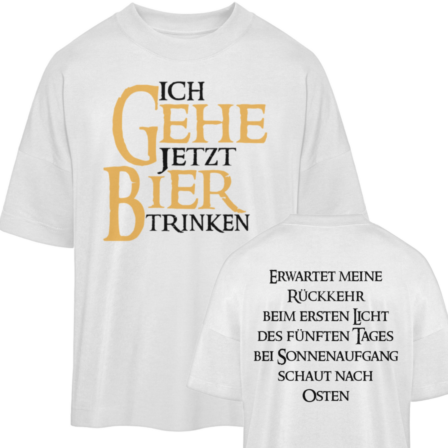 Ich gehe jetzt Bier trinken  - Premium Oversized Shirt 🌱