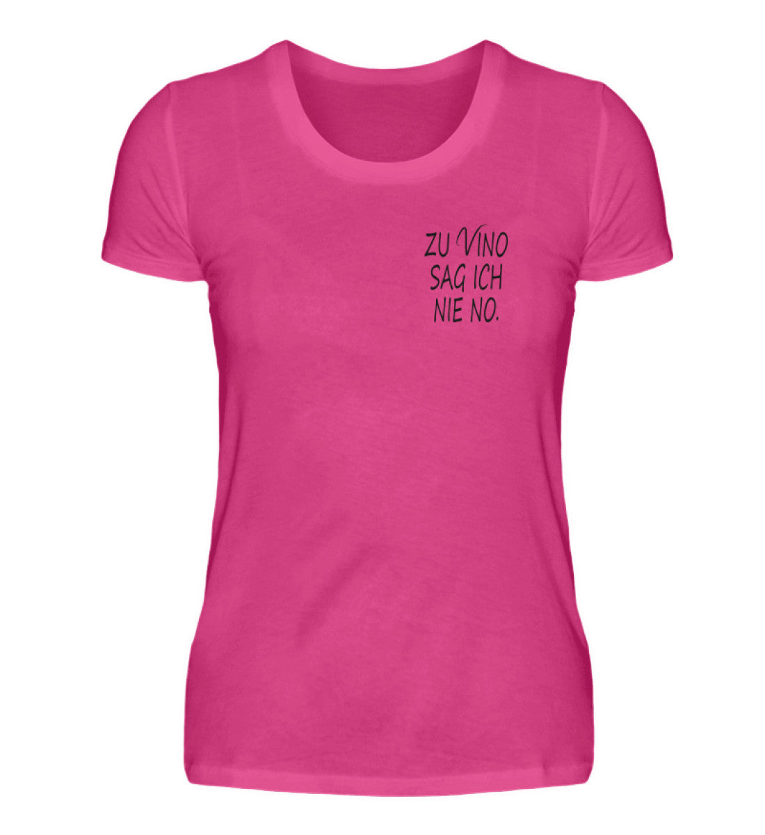 Zu Vino sag ich nie no. - Damen Premiumshirt