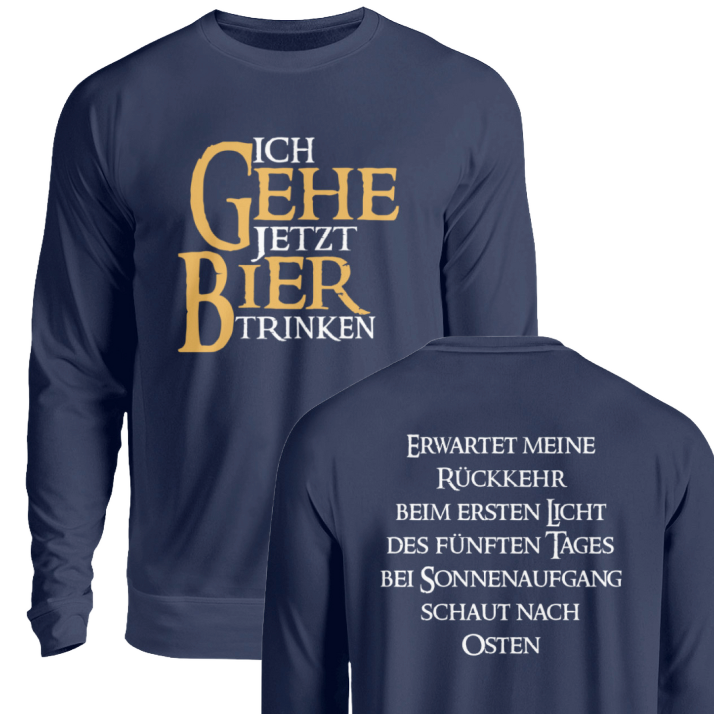 Ich gehe jetzt Bier trinken  - Pullover