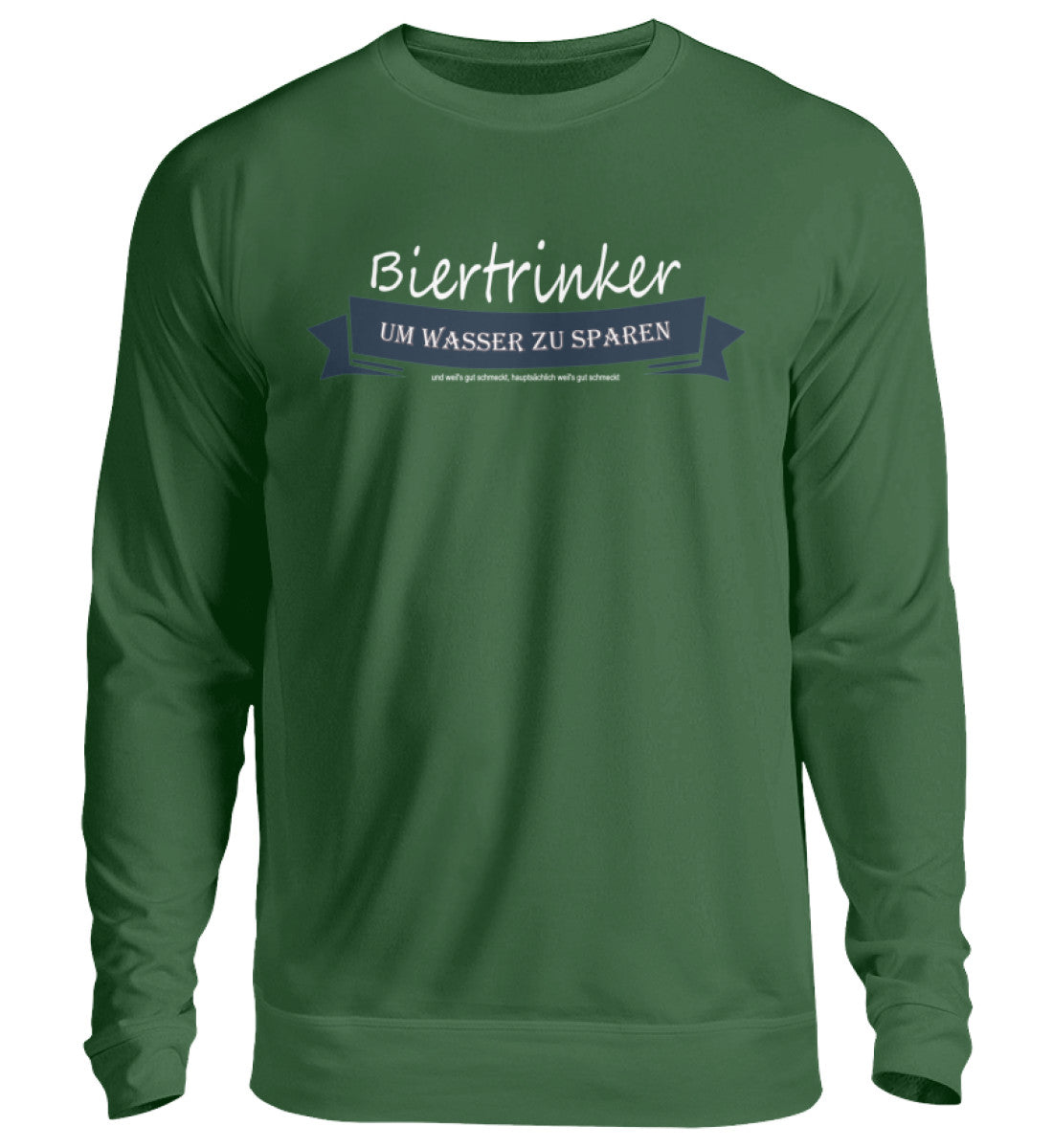 Biertrinker, weil's gut schmeckt - Pullover