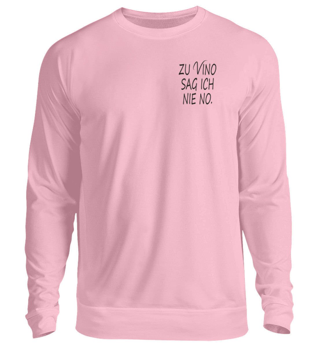 Zu Vino sag ich nie no. - Pullover