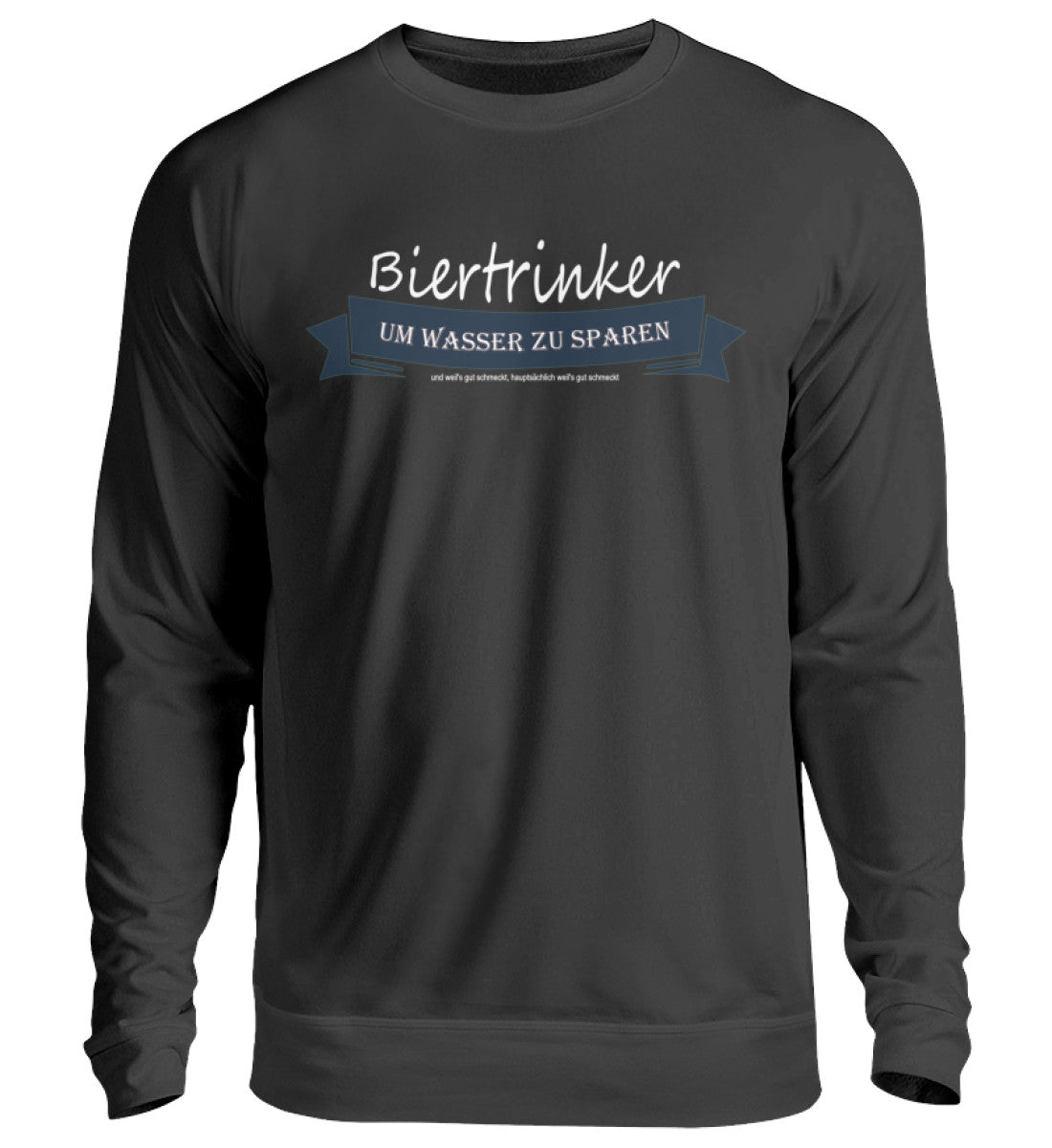 Biertrinker, weil's gut schmeckt - Pullover