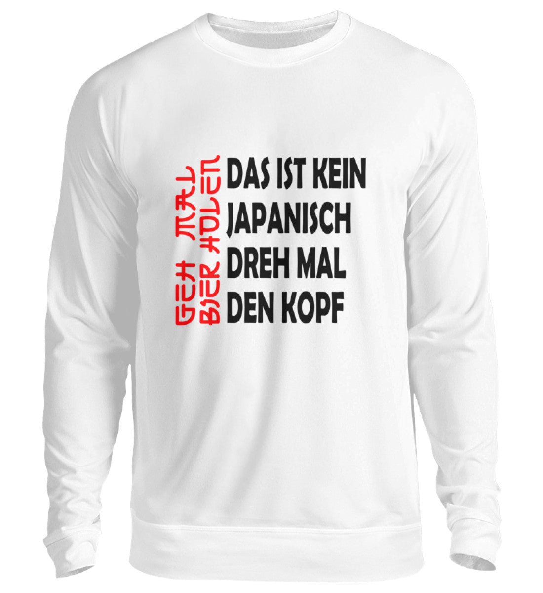 Geh mal Bier holen - Kein Japanisch - Pullover