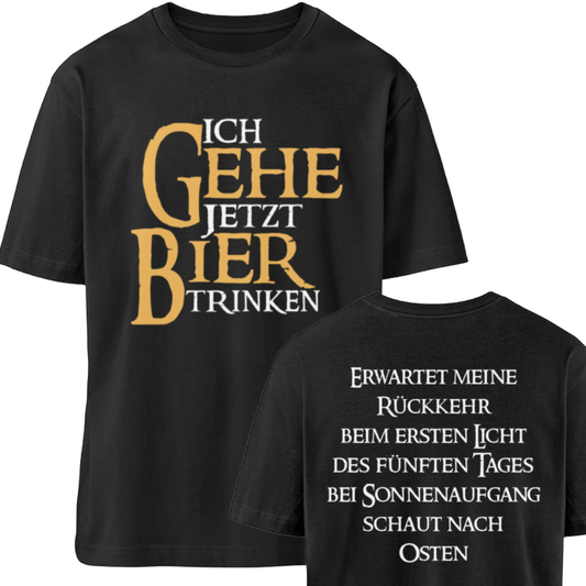 Ich gehe jetzt Bier trinken  - Relaxed Shirt 🌱