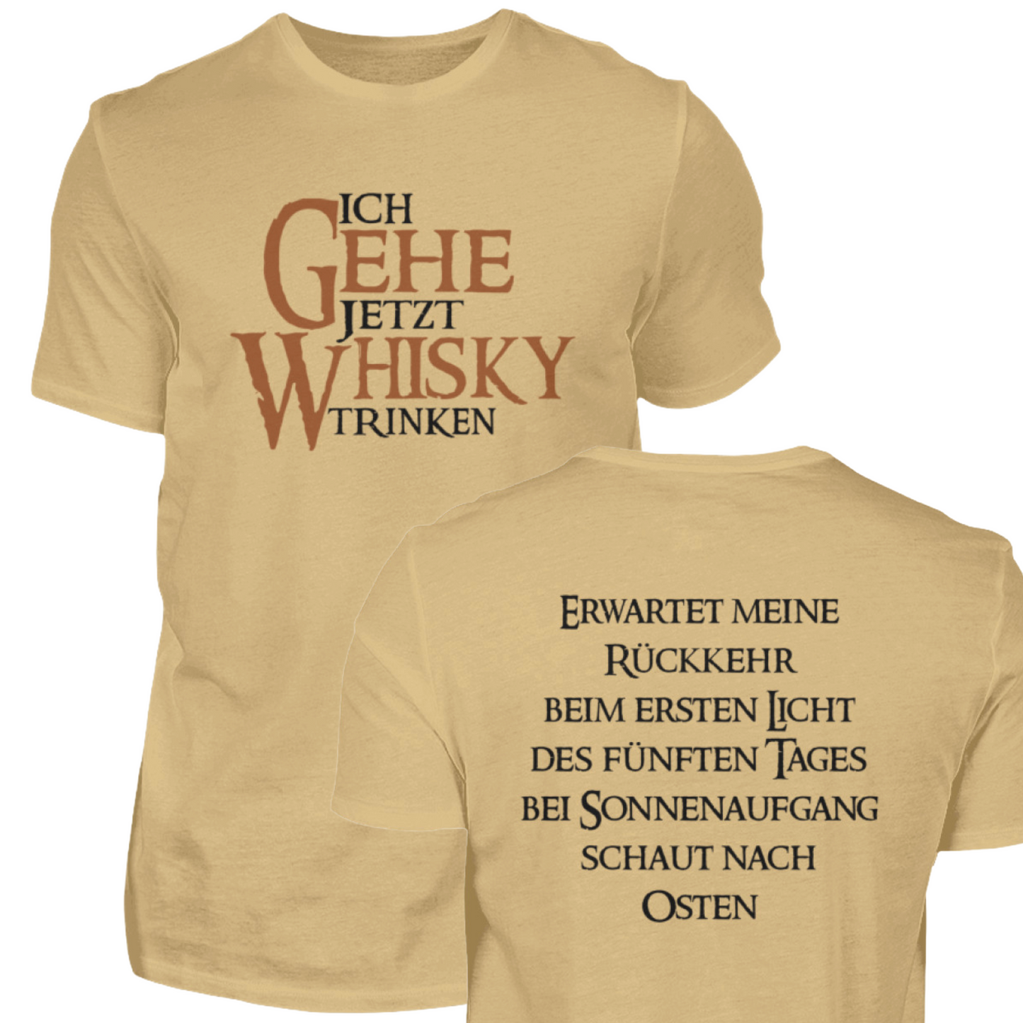 Ich gehe jetzt Whisky trinken - T-Shirt
