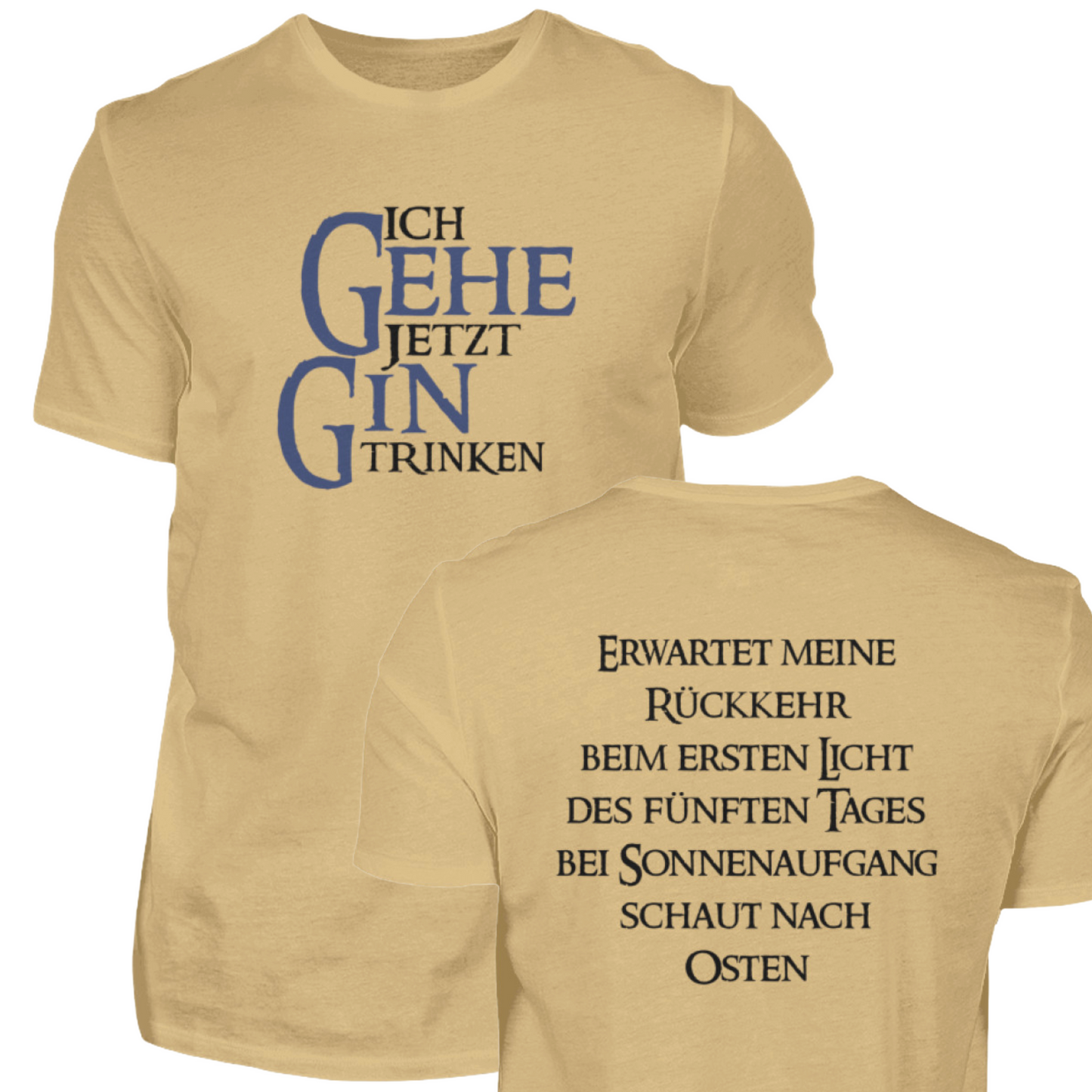 Ich gehe jetzt Gin trinken - T-Shirt
