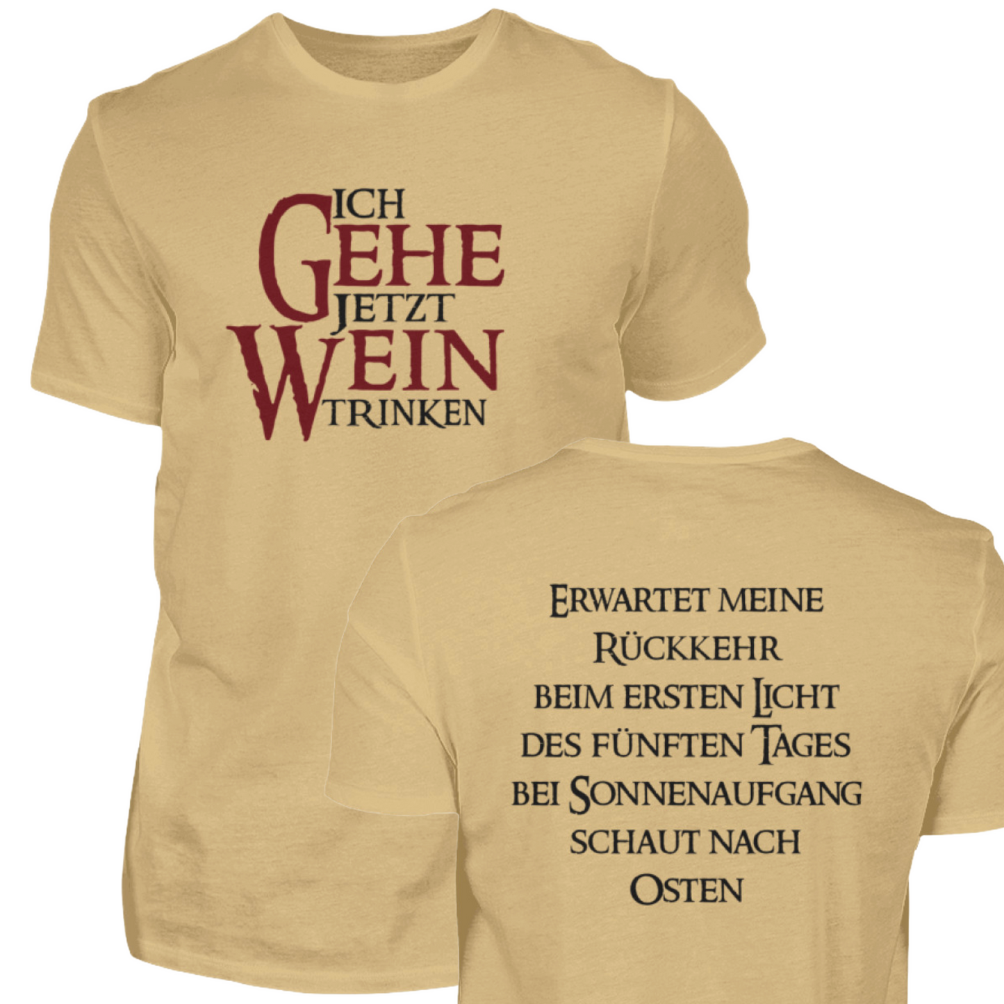 Ich gehe jetzt Wein trinken - t-Shirt