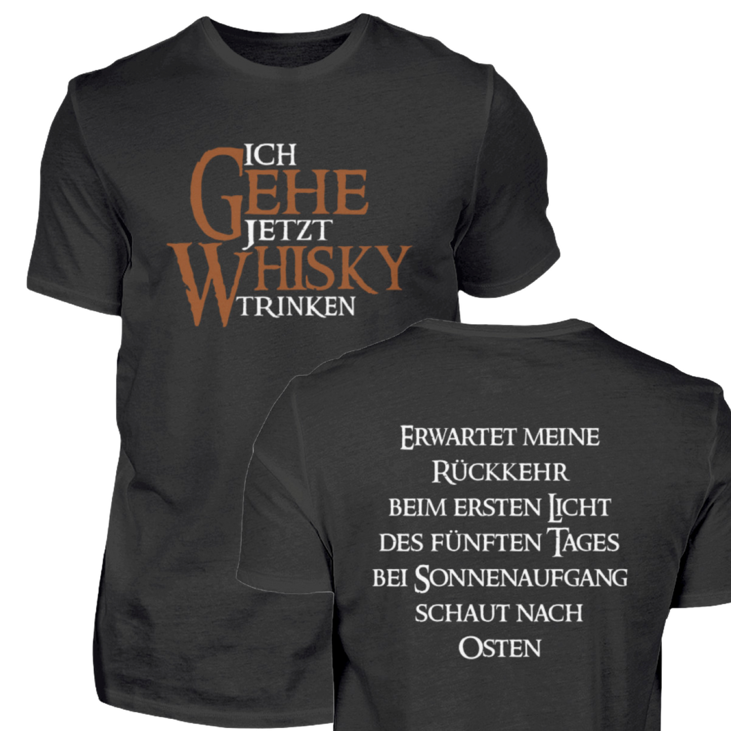 Ich gehe jetzt Whisky trinken - T-Shirt