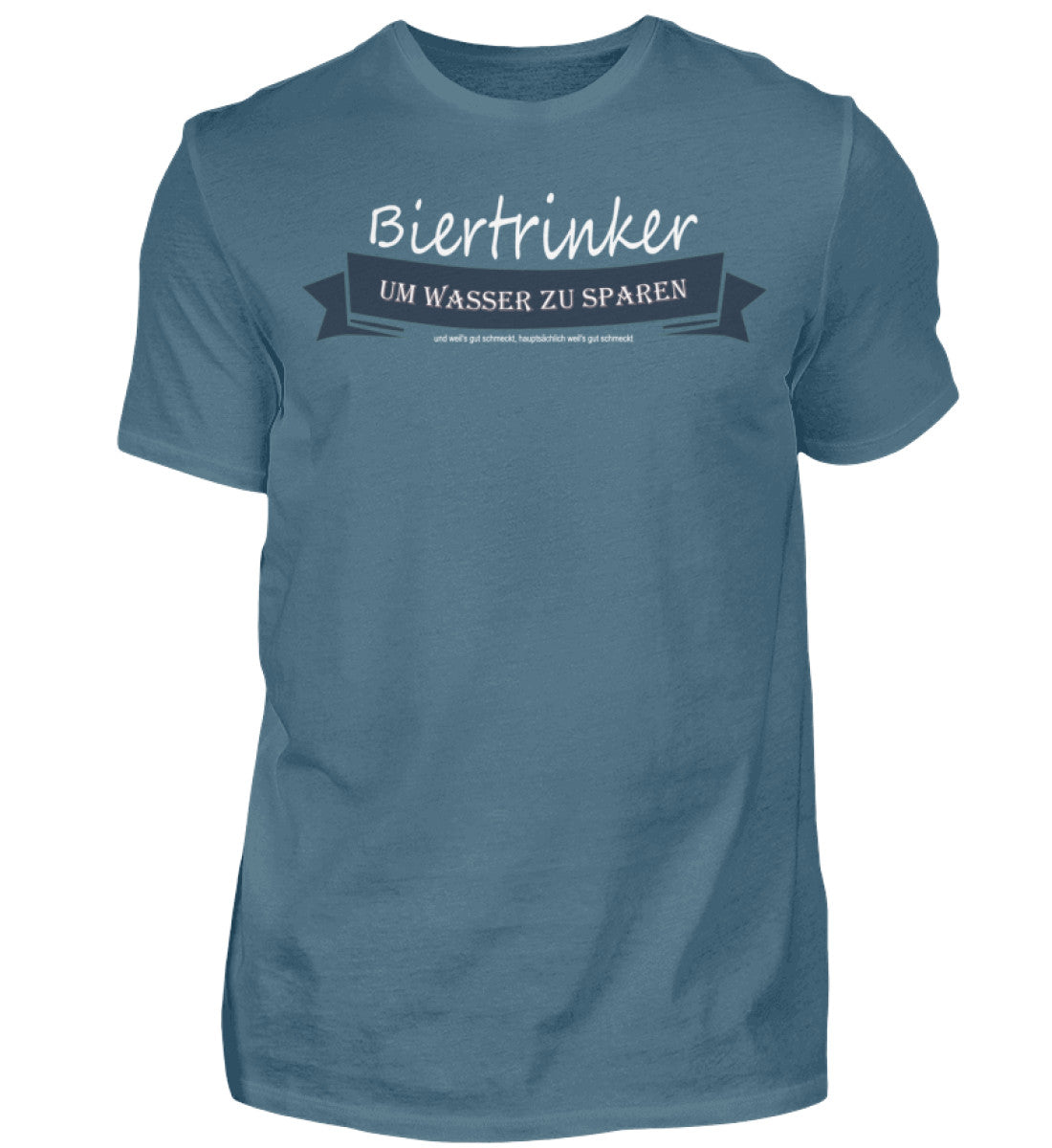 Biertrinker, weil's gut schmeckt - T-Shirt