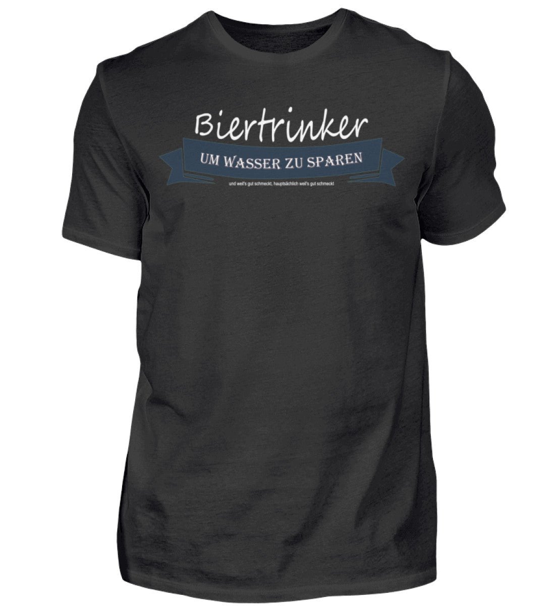 Biertrinker, weil's gut schmeckt - T-Shirt