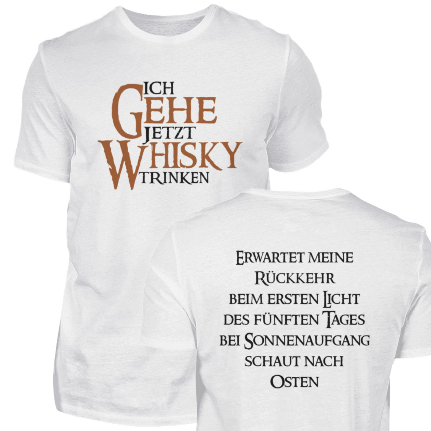 Ich gehe jetzt Whisky trinken - T-Shirt