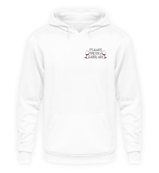 It's always time for a Glaserl Wein - Hoodie